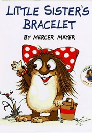 Little Sister's Bracelet (Mercer Mayer)