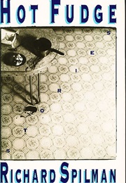Hot Fudge (Richard Spilman)