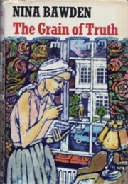 The Grain of Truth (Nina Bawden)