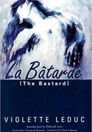 Le Batarde (Violette Leduc)