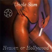 Uncle Sam - Heaven or Hollywood