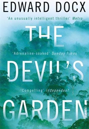 The Devil's Garden (Edward Docx)