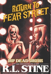 Drop Dead Gorgeous (R.L.Stine)