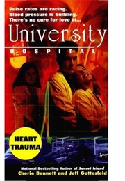 University Hospital Series (Cherie Bennett and Jeff Gottesfeld)