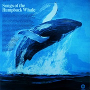 Dr. Roger Payne - Songs of the Humpback Whale
