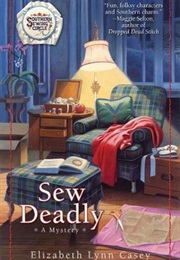Sew Deadly (Elizabeth Lynn Casey)