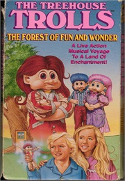 Treehouse Trolls Forest of Fun and Wonder (1992)