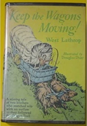 Keep the Wagons Moving! (West Lanthrop)