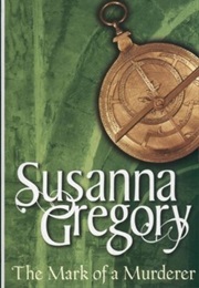 The Mark of a Murderer (Susanna Gregory)