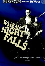 When Night Falls (Parker Dewolf)