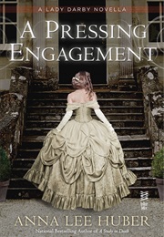 A Pressing Engagement (Anna Lee Huber)