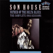 Son House - Father of the Delta Blues