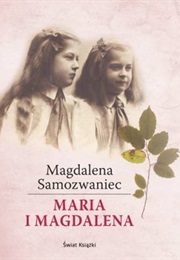 Maria I Magdalena (Magdalena Samozwaniec)