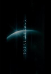 Total Recall. (2012)