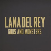 Lana Del Rey - Gods & Monsters