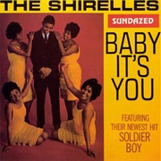 Baby It's You - The Shirelles