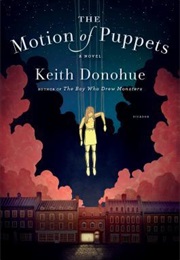 The Motion of Puppets (Keith Donohue)