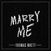 Marry Me - Thomas Rhett