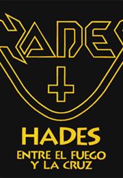 Hades - Entre El Fuego Y La Cruz (1985)