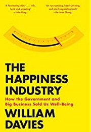 The Happiness Industry (William Davies)