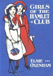 Girls of the Hamlet Club (Elsie J. Oxenham)
