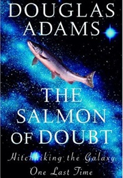 The Salmon of Doubt (Douglas Adams)