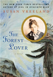 The Forest Lover (Susan Vreeland)