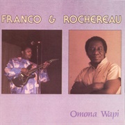 Franco &amp; Rochereau – Omona Wapi