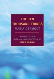 The Ten Thousand Things (Maria Dermoût)