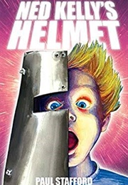 Ned Kelly's Helmet (Paul Stafford)