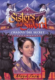 Chasing the Secret (Maya Snow)