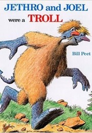 Jethro and Joel Were a Troll (Bill Pete)