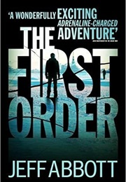 The First Order (Jeff Abbott)