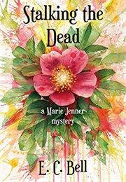 Stalking the Dead (EC Bell)