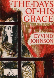 The Days of His Grace (Eyvind Johnson)