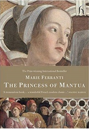 The Princess of Mantua (Marie Ferranti)