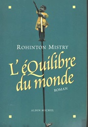 L'equilibre Du Monde (Rohinton Mistry)