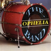 The Band - Ophelia