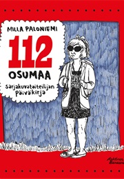 112 Osumaa - Sarjakuvataiteilijan Päiväkirja (Milla Paloniemi)