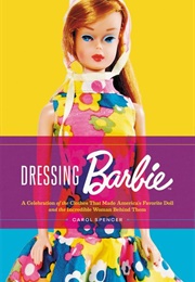 Dressing Barbie (Carol Spencer)