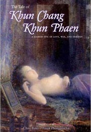 The Tale of Khun Chang Khun Phaen (Chris Baker and Pasuk Phongpaichit)
