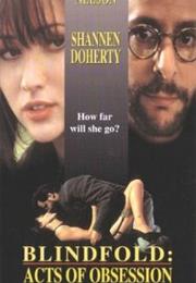 Blindfold: Acts of Obsession (1994)