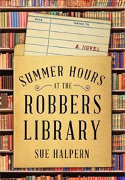 Summer Hours at the Robbers Library (Sue Halpern)