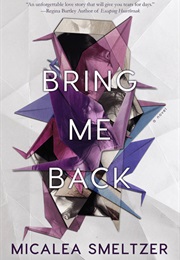 Bring Me Back (Micalea Smeltzer)