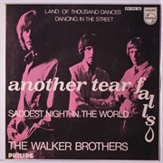 Another Tear Falls ... the Walker Brothers