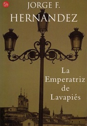La Emperatriz De Lavapiés (Jorge F. Hernández)
