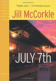 July 7th (Jill McCorkle)