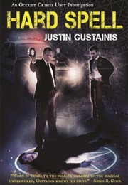 Hard Spell (Justin Gustainis)