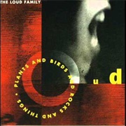 The Loud Family - Plants and Birds and Rocks and Things