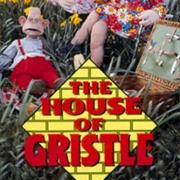 The House of Gristle